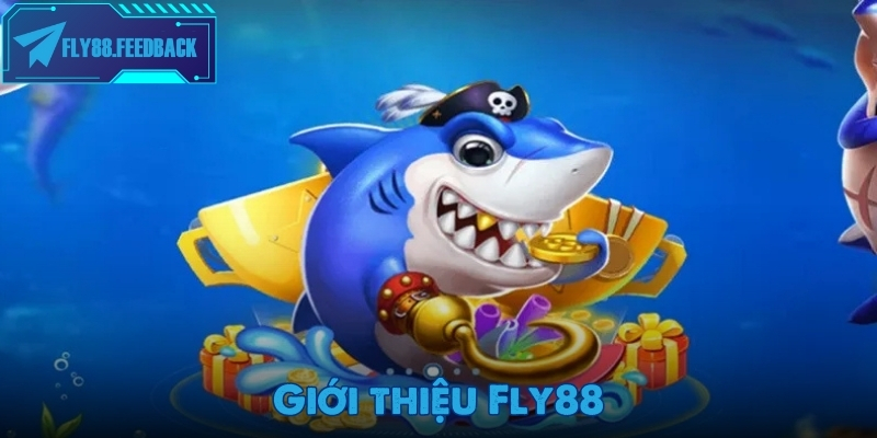 Giới thiệu Fly88 cùng sảnh bắn cá hot nhất 2025